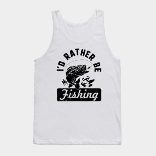 I'd Rather Be Fishing Tank Top